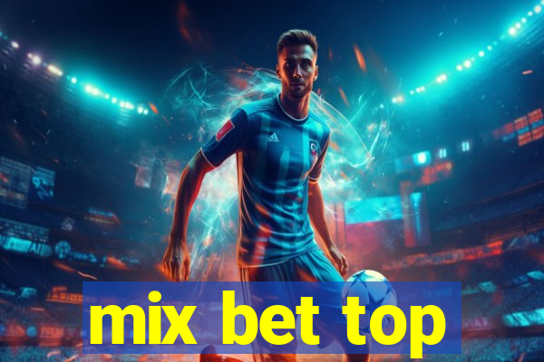 mix bet top